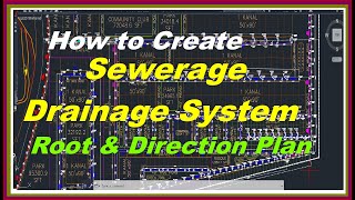 How to Create Sewerage Drainage System Root amp Direction Plan Pipe Dia amp Flow Slope  Part 01 [upl. by Marasco]