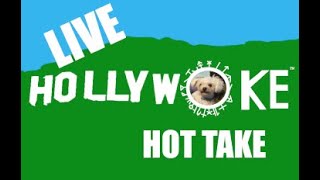 Hollywoke Hot Take Live 7pm Sundays [upl. by Sixel]