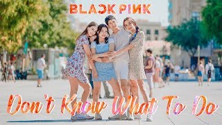 KPOP IN PUBLIC  BLACKPINK 블랙핑크  Don’t Know What To Do Dance Cover Misang One Shot ver [upl. by Drageruaeb565]