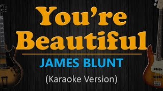 YOURE BEAUTIFUL  James Blunt HD Karaoke [upl. by Spencer]