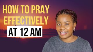 How To Use Prayer Points Effectively When You Pray At 12 AM  Any time [upl. by Perdita]