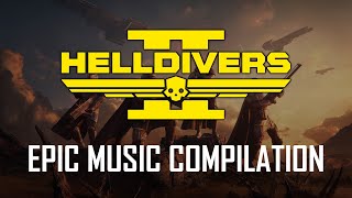 Helldivers 2 Theme  2 HOURS EPIC MUSIC COMPILATION [upl. by Elcarim]