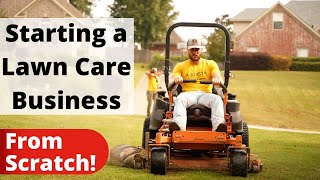 Starting a Lawn Care Business from Scratch StepByStep Insurance License Trucks [upl. by Anomor430]