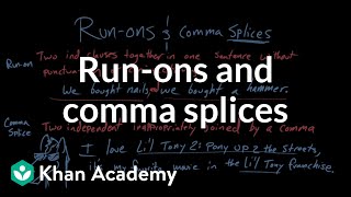 Runons and comma splices  Syntax  Khan Academy [upl. by Ericha]