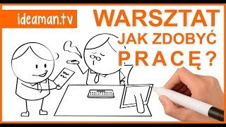 Jak zdobyć pracę Praktyczny warsztat [upl. by Wesley]