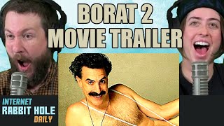 BORAT 2 movie trailer REACTION  irh daily [upl. by Odlabso853]