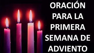 ▶ ORACIÓN FAMILIAR PARA LA PRIMERA SEMANA DE ADVIENTO  ORACION Y PAZ [upl. by Krid718]