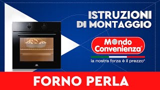 Istruzioni di montaggio Forno Perla  MONDO CONVENIENZA [upl. by Notla]