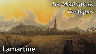 LAMARTINE 🔎 Méditations Poétiques  Le Lac Commentaire analyse linéaire [upl. by Hoban337]