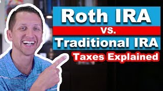 Roth IRA Vs Traditional IRA taxes explained [upl. by Ynove]