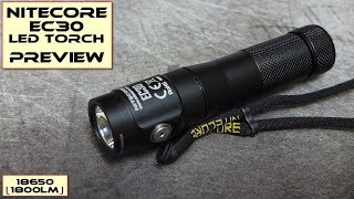 Nitecore EC30 LED Torch PreviewHandsOn [upl. by Lietman]