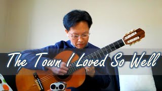 The Town I Loved So Well  Phil Coulter  Guitar Fingerstyle Cover [upl. by Kcirtap]