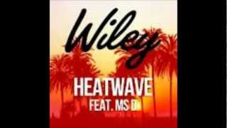 wiley heatwave lyrics [upl. by Schertz]