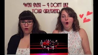 Weki Meki 위키미키  I dont like your Girlfriend French Mv Reaction ♥ [upl. by Heshum]