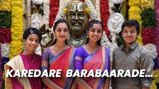 Karedare Barabaarade Guruve  Raghavendra Aaradhana Special [upl. by Neslund]