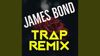 James Bond Trap Remix [upl. by Knepper]