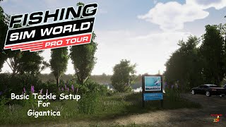 Basic Tackle Setup For Gigantica  Carp ¦ Fishing Sim World Pro Tour [upl. by Nileak]