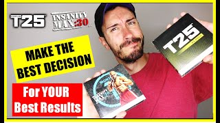 FOCUS T25 VS INSANITY MAX 30  MAKE THE BEST DECISION FOR YOUR BEST RESULTS [upl. by Idrahs]