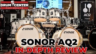 Sonor AQ2 Series Drum Sets InDepth Review [upl. by Blair520]