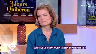 La fille de Romy Schneider quotscandaliséequot  C à Vous  06062018 [upl. by Ebsen758]