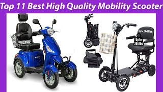 Top 11 Best High Quality Mobility Scooter Reviews amp Buying Guide [upl. by Silverts568]