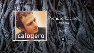 Prendre Racine  Calogero [upl. by Malinowski]