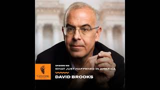 What Just Happened in America with David Brooks [upl. by Fleischer744]