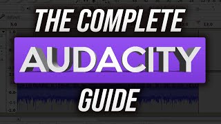 How To Use Audacity For BEGINNERS In 2020 Complete Audacity Tutorial [upl. by Annasoh]