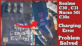 REALME C30 CHARGING ERROR SOLUTION FULL DETAILS WITHOUT SCHEMATIC [upl. by Ferguson22]