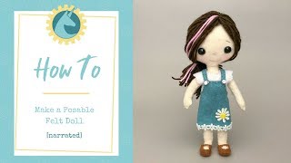 DIY Posable Felt Doll narrated [upl. by Christoforo]