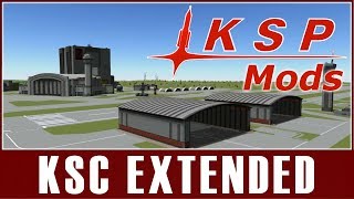 KSP Mods  KSC Extended [upl. by Sellig]