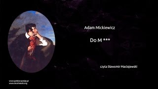 Adam Mickiewicz  Do M [upl. by Obidiah]