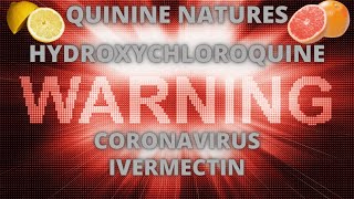 QUININE NATURES HYDROXYCHLOROQUINE [upl. by Stanhope]