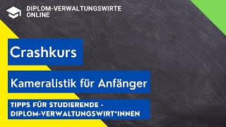 Kameralistik Crashkurs für Anfänger  Systematik und Haushaltsausgleich [upl. by Kabab155]