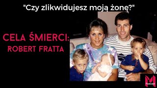 24 Czy zlikwidujesz moją żonę  Robert Fratta Cela Śmierci [upl. by Coulter]