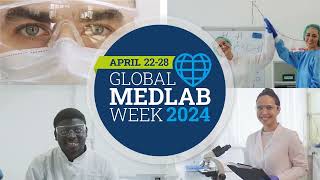 Global MedLab Week 2024 Video Presentation [upl. by Anoek]