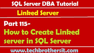 SQL Server DBA Tutorial 115How to Create Linked server in SQL Server [upl. by Nanreit]