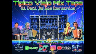 Tipico Viejo Mix Tape DjRobertoPty [upl. by Derrej769]