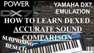 How To Learn Dexed Part 2  Accurate amp Definitive Sound Comparison With Yamaha DX7 Synthesizer [upl. by Lazaro494]