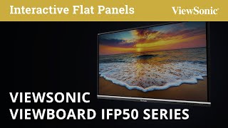 ViewSonic ViewBoard IFP50 Series [upl. by Atinoj]