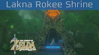 The Legend of Zelda Breath of the Wild  Lakna Rokee Shrine Walkthrough HD 1080P [upl. by Ognimod668]