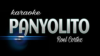 PANYOLITO Roel Cortez KARAOKE [upl. by Platto]