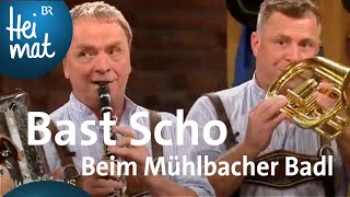 Bast Scho Beim Mühlbacher Badl  Wirtshausmusikanten  BR  die beste Volksmusik [upl. by Thirza86]