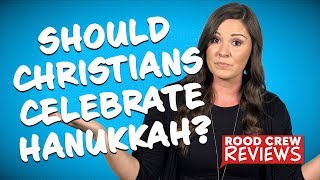 Should Christians Celebrate Hanukkah [upl. by Burl]