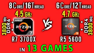 Ryzen 7 3700x vs Ryzen 5 5600 OC Test in 13 Games or R5 5600x vs R7 3700x [upl. by Lavina445]