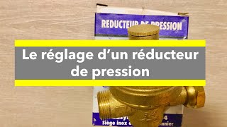 Le réglage d’un réducteur de pression [upl. by Koerner]