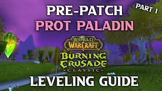 TBC Prepatch Prot Paladin Leveling Guide [upl. by Leonerd]