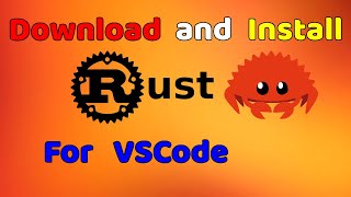 Install Rust and start coding with it on VSCode 2025  EASIEST METHOD [upl. by Ecnaralc]