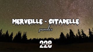 MERVEILLE  citadelle  Vidéo Lyrics [upl. by Aimac]