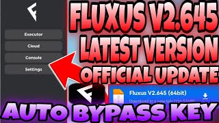 NEW FLUXUS EXECUTOR V2645 Auto Bypass Key Latest Version OFFICIAL UPDATE WORKING  Roblox [upl. by Schinica599]